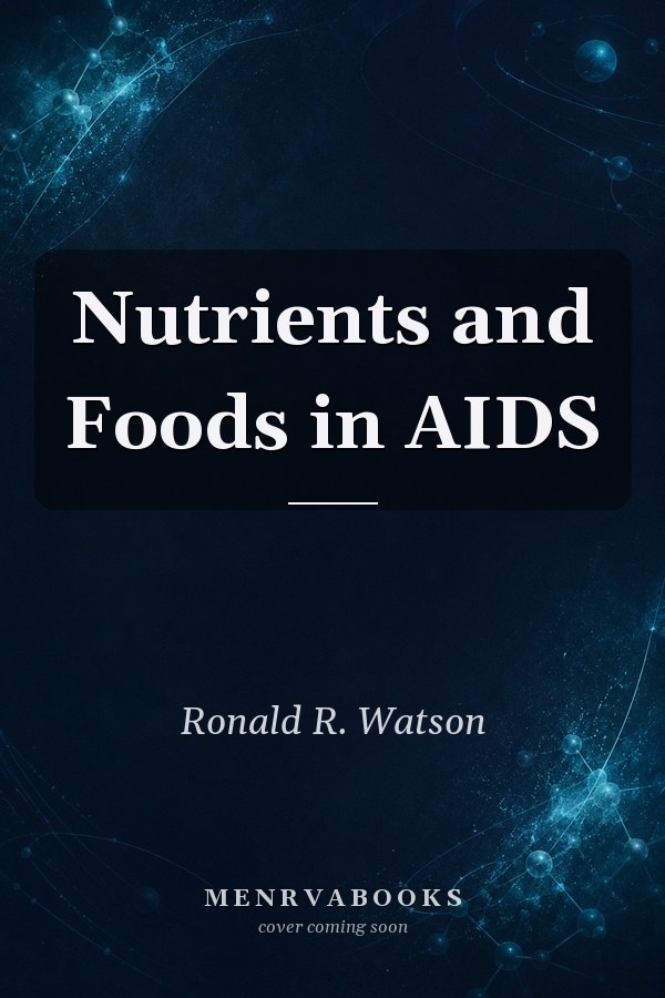 Nutrients and Foods in AIDS