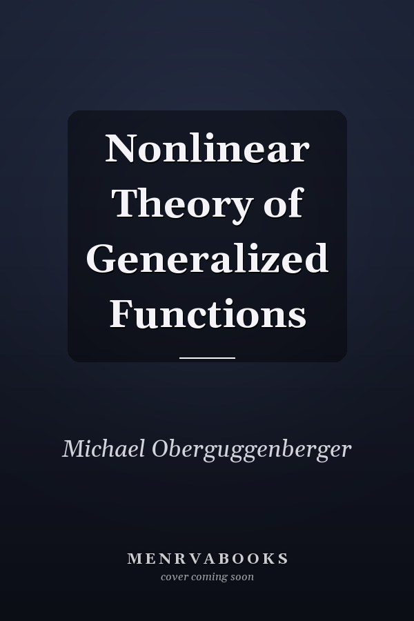 Nonlinear Theory of Generalized Functions