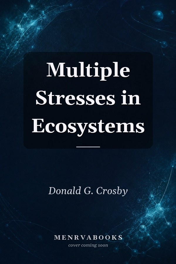 Multiple Stresses in Ecosystems