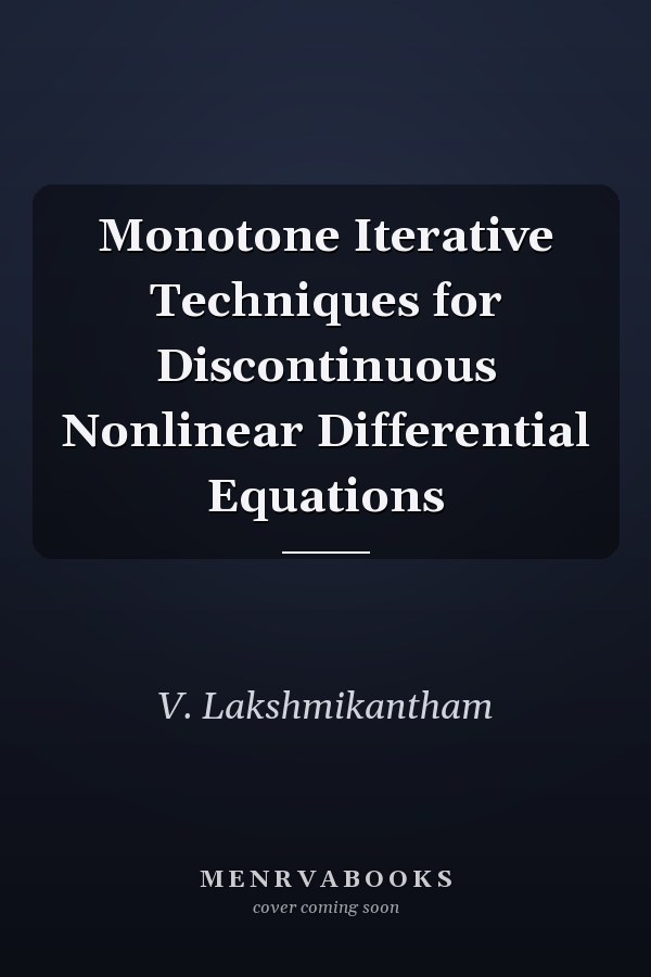 Monotone Iterative Techniques for Discontinuous Nonlinear Differential Equations