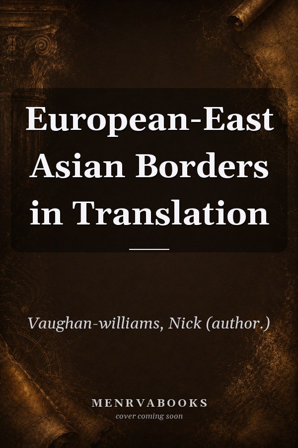 European-East Asian Borders in Translation