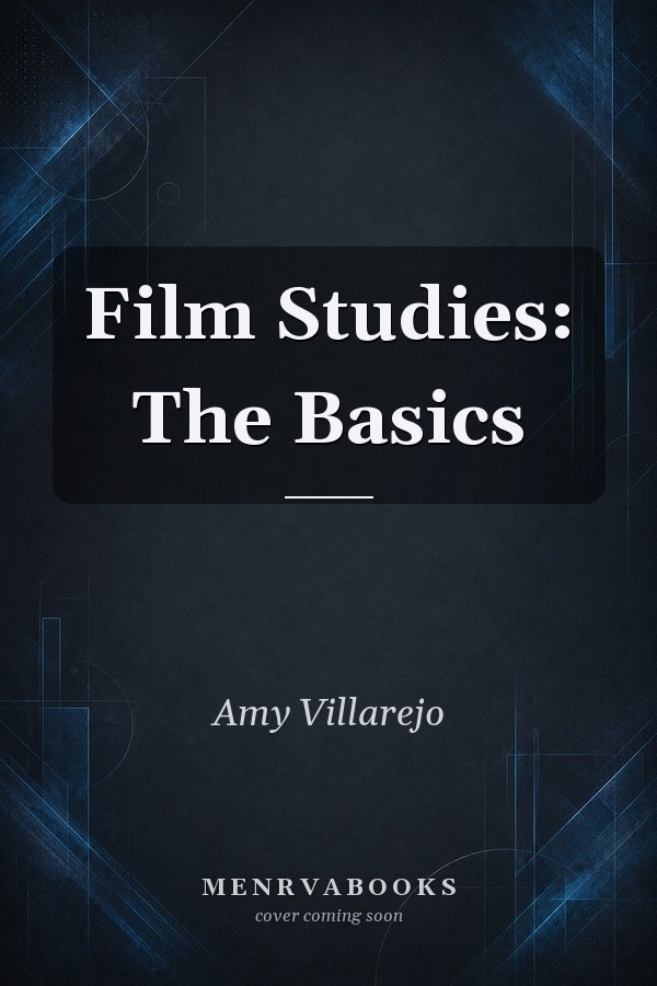 Film Studies: The Basics