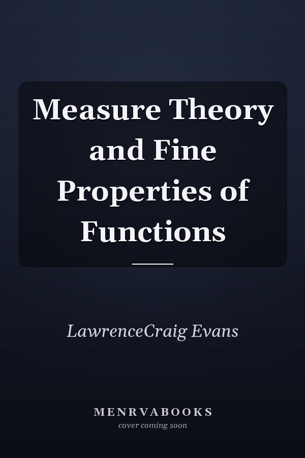 Measure Theory and Fine Properties of Functions