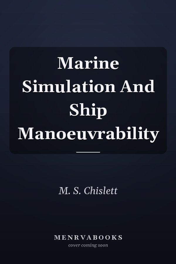 Marine Simulation and Ship Manoeuvrability
