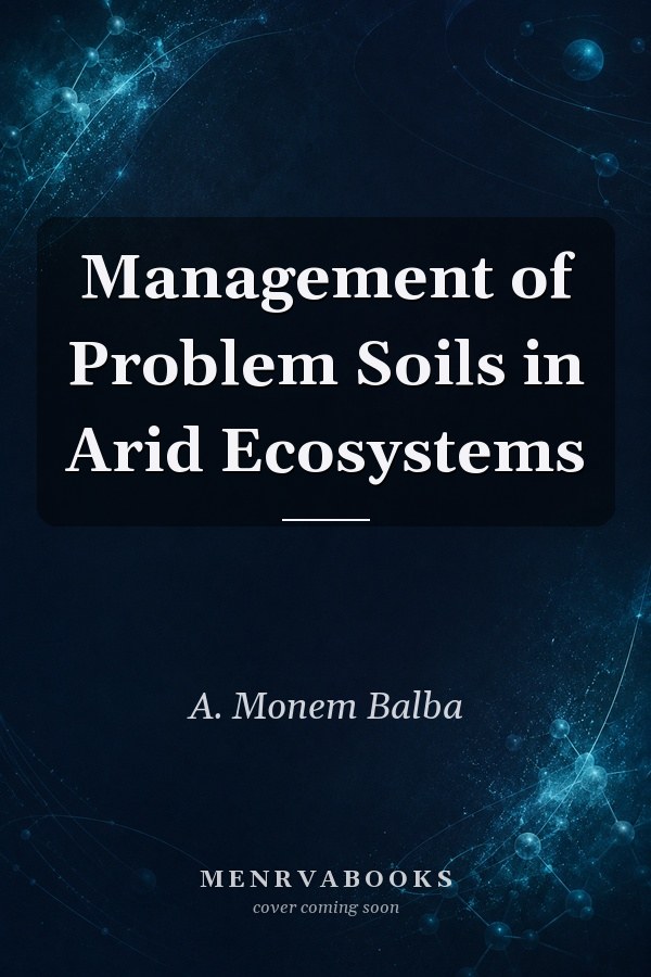Management of Problem Soils in Arid Ecosystems