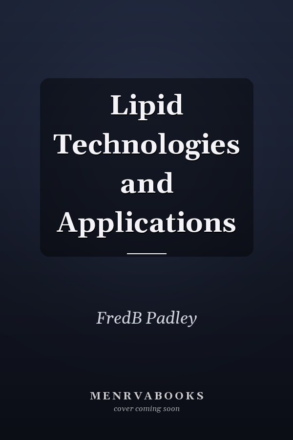 Lipid Technologies and Applications