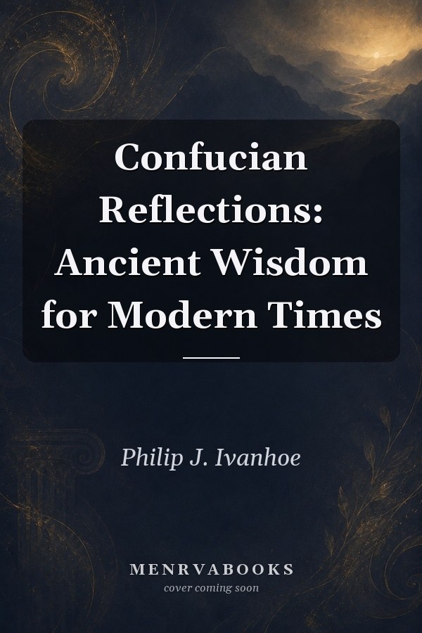 Confucian Reflections: Ancient Wisdom for Modern Times