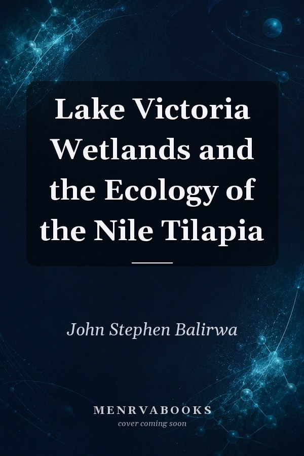 Lake Victoria Wetlands and the Ecology of the Nile Tilapia