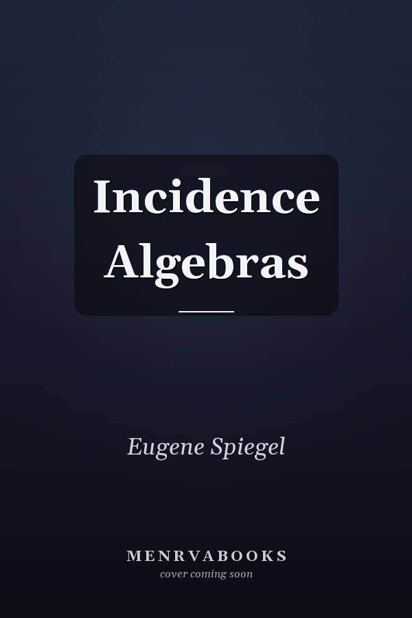 Incidence Algebras