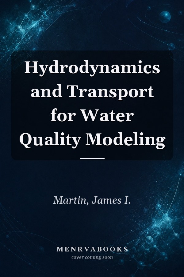 Hydrodynamics and Transport for Water Quality Modeling