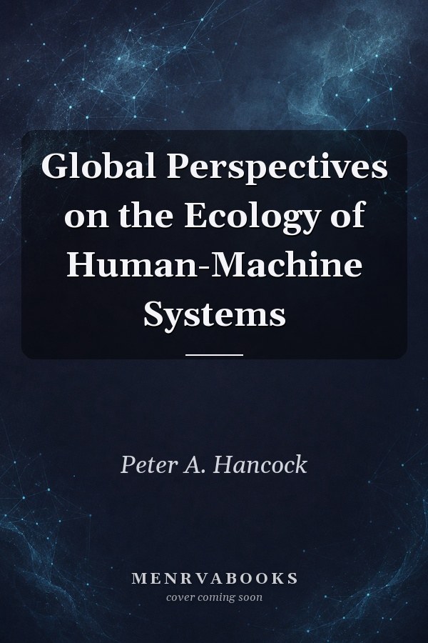 Global Perspectives on the Ecology of Human-Machine Systems