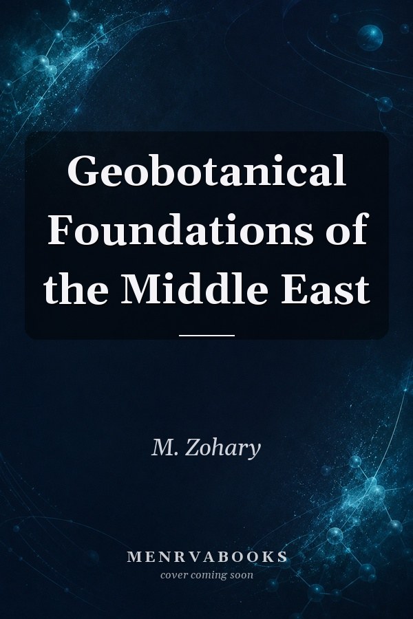 Geobotanical Foundations of the Middle East