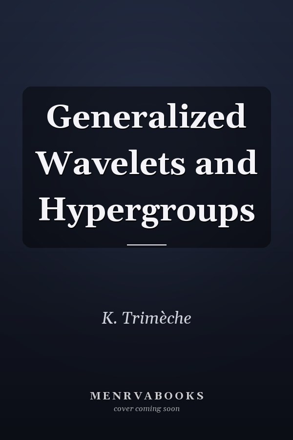 Generalized Wavelets and Hypergroups