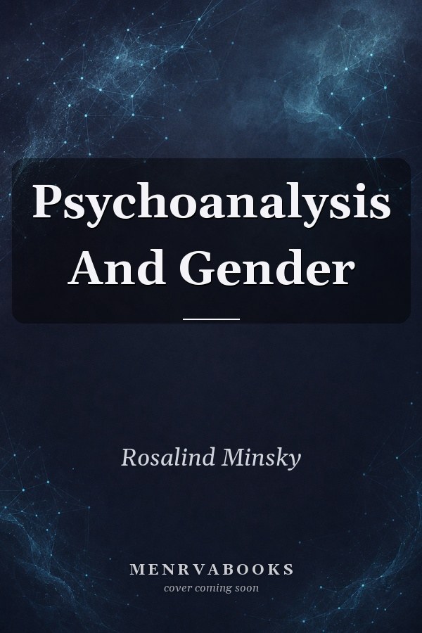 Psychoanalysis and Gender