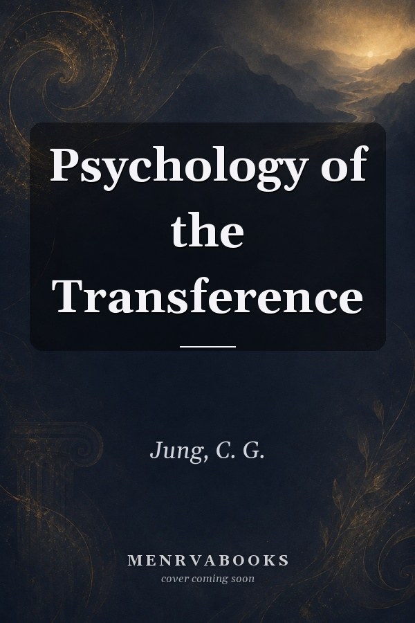 Psychology of the Transference