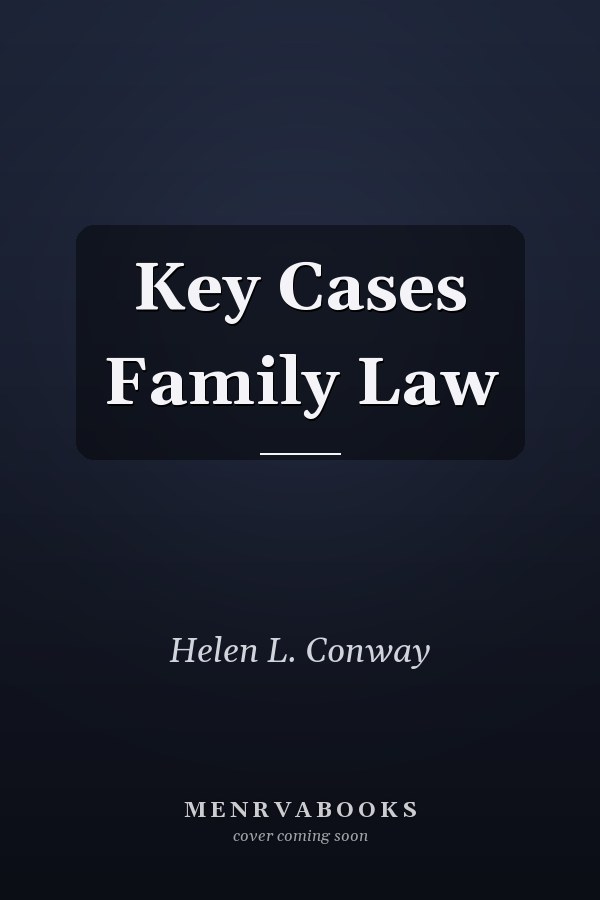Key Cases: Family Law