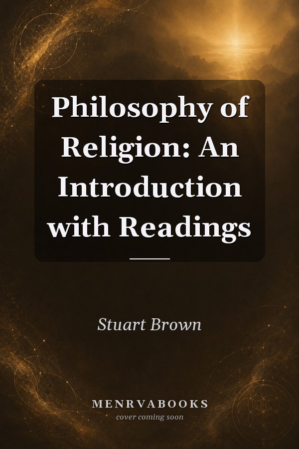 Philosophy of Religion: An Introduction with Readings