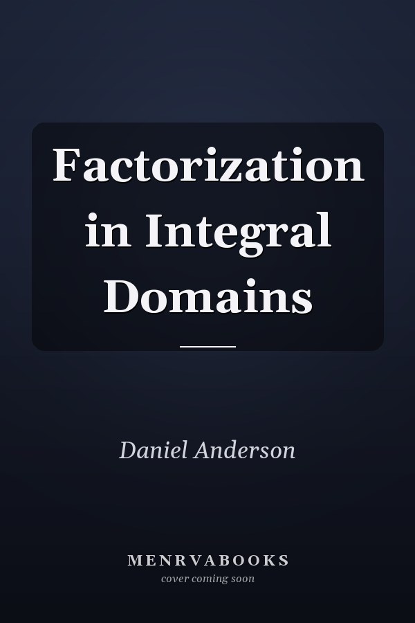 Factorization in Integral Domains