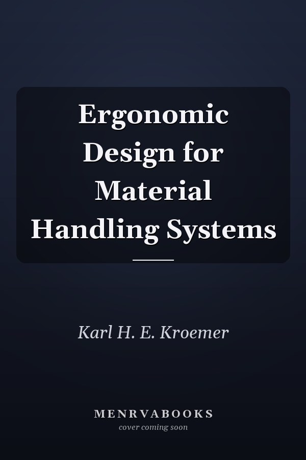 Ergonomic Design for Material Handling Systems