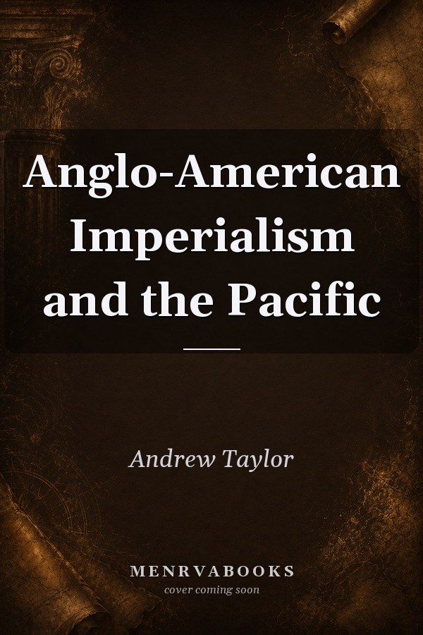 Anglo-American Imperialism and the Pacific