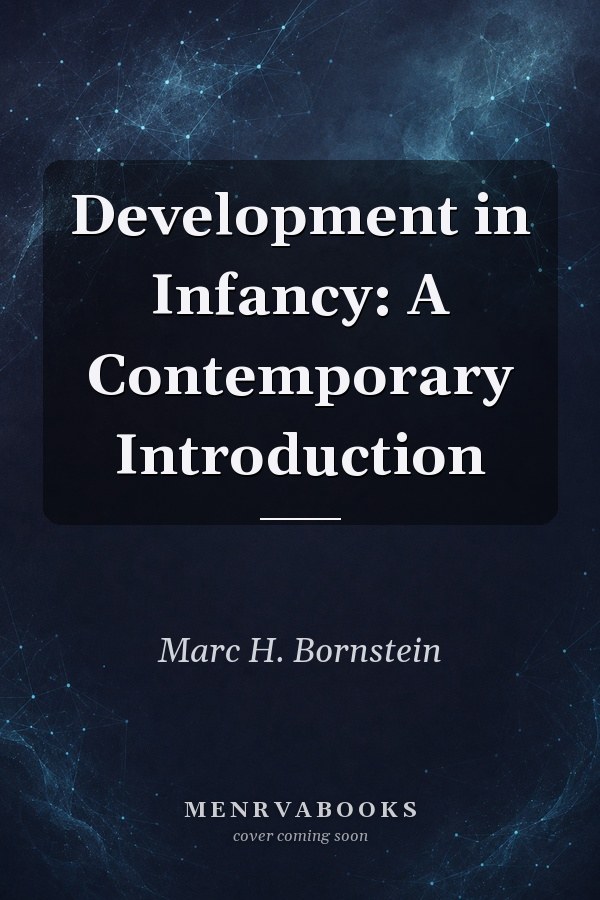Development in Infancy: A Contemporary Introduction