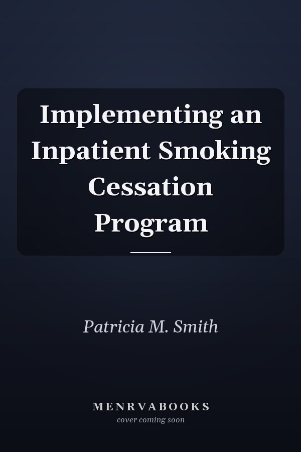 Implementing an Inpatient Smoking Cessation Program