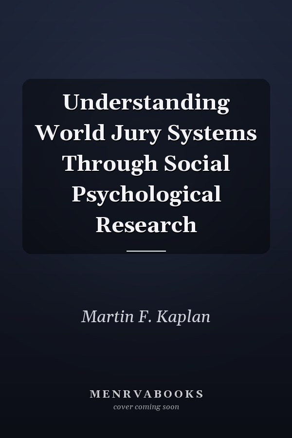 Understanding World Jury Systems Through Social Psychological Research