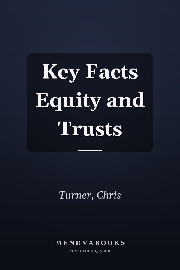 Key Facts: Equity and Trusts