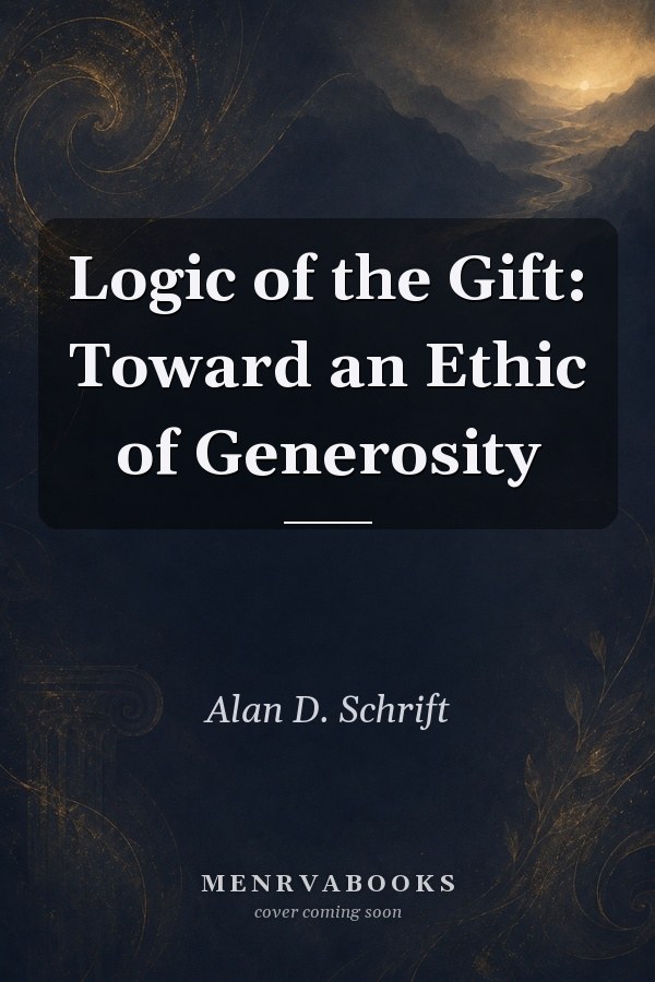 Logic of the Gift: Toward an Ethic of Generosity