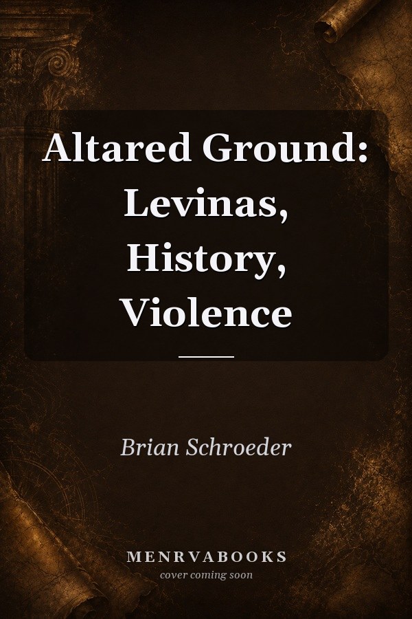 Altared Ground: Levinas, History, Violence