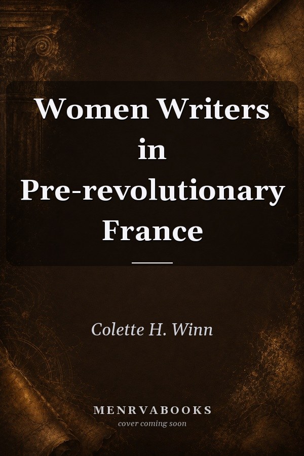 Women Writers in Pre-revolutionary France