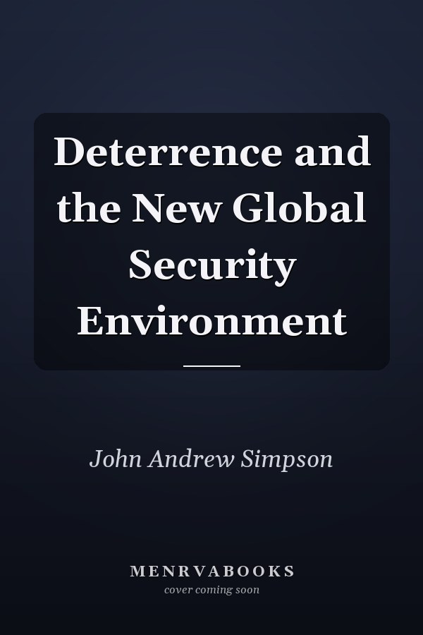 Deterrence and the New Global Security Environment