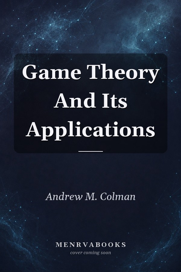 Game Theory and Its Applications