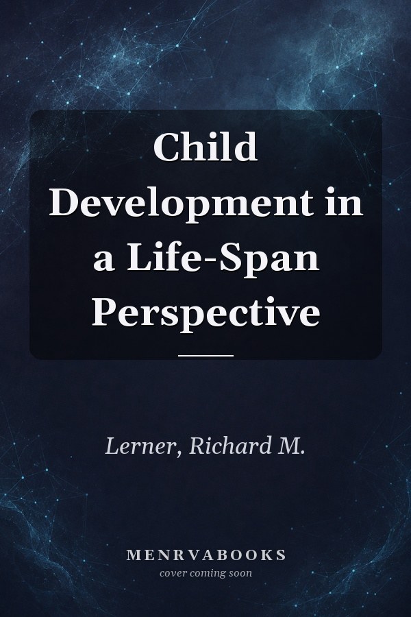 Child Development in a Life-Span Perspective