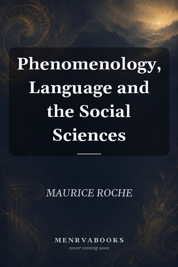 Phenomenology, Language and the Social Sciences