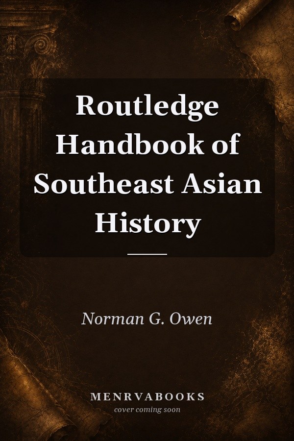 Routledge Handbook of Southeast Asian History