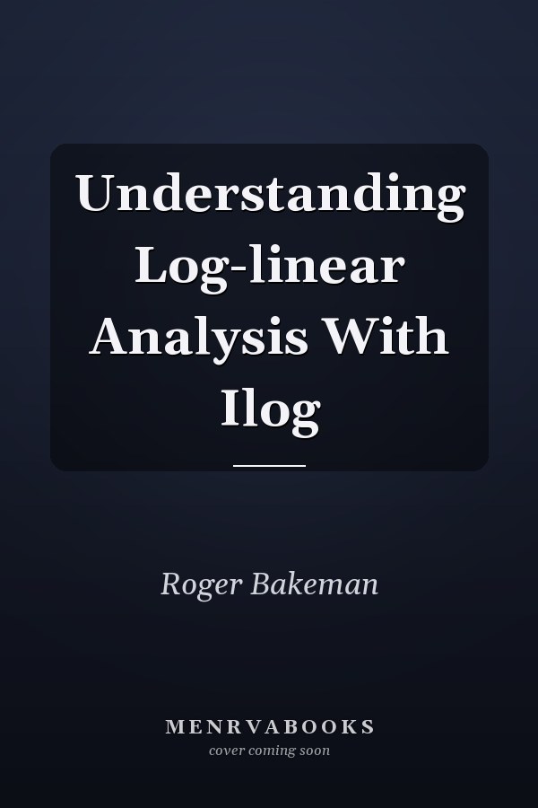 Understanding Log-linear Analysis With Ilog