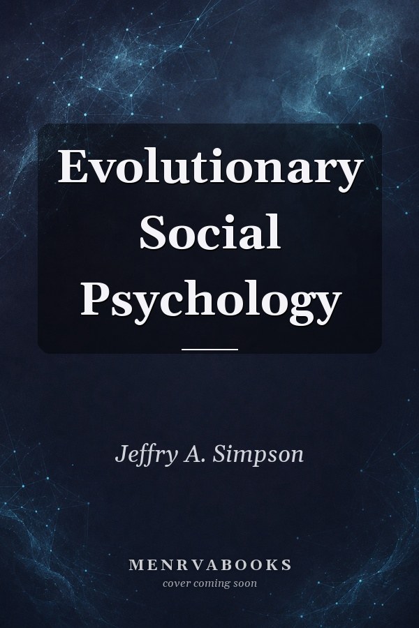Evolutionary Social Psychology
