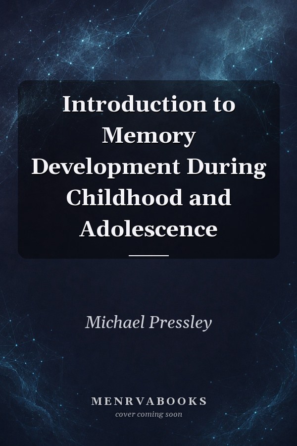 Introduction to Memory Development During Childhood and Adolescence