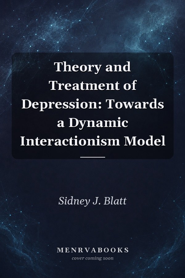 Theory and Treatment of Depression: Towards a Dynamic Interactionism Model