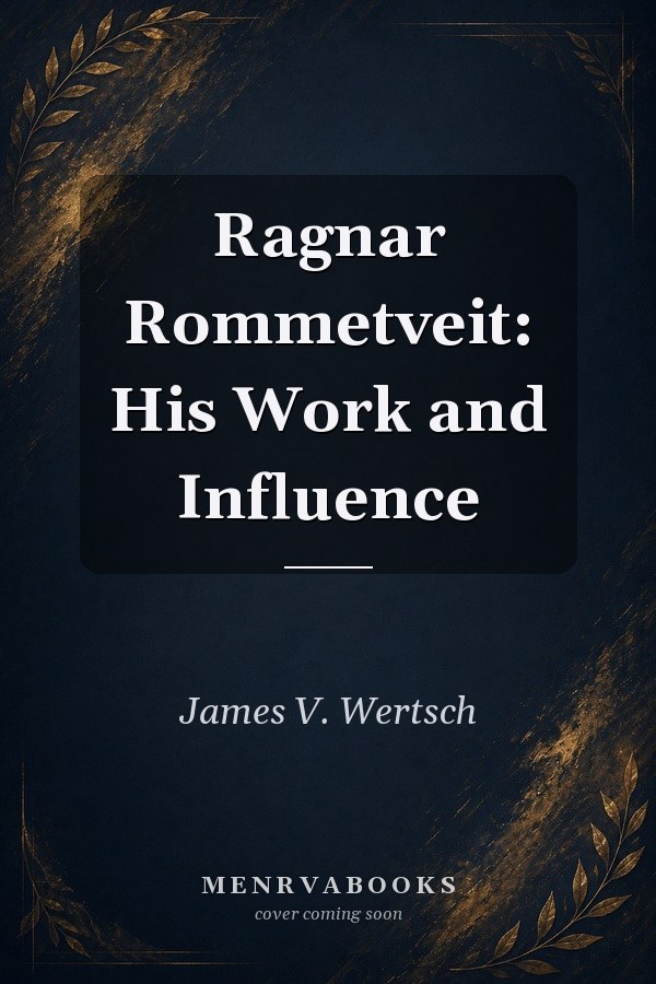 Ragnar Rommetveit: His Work and Influence