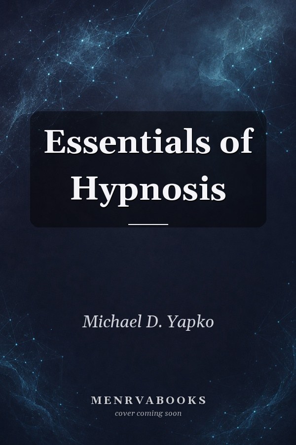 Essentials of Hypnosis
