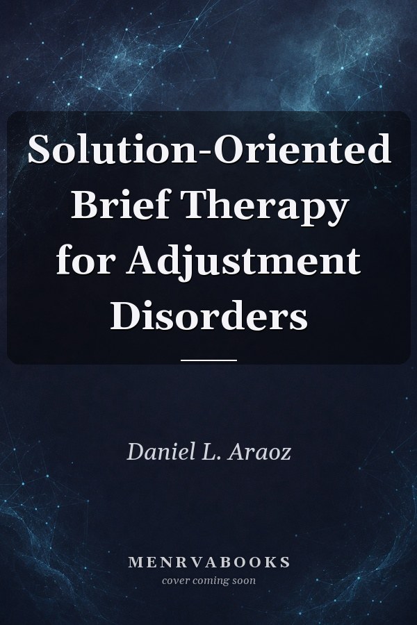 Solution-Oriented Brief Therapy for Adjustment Disorders