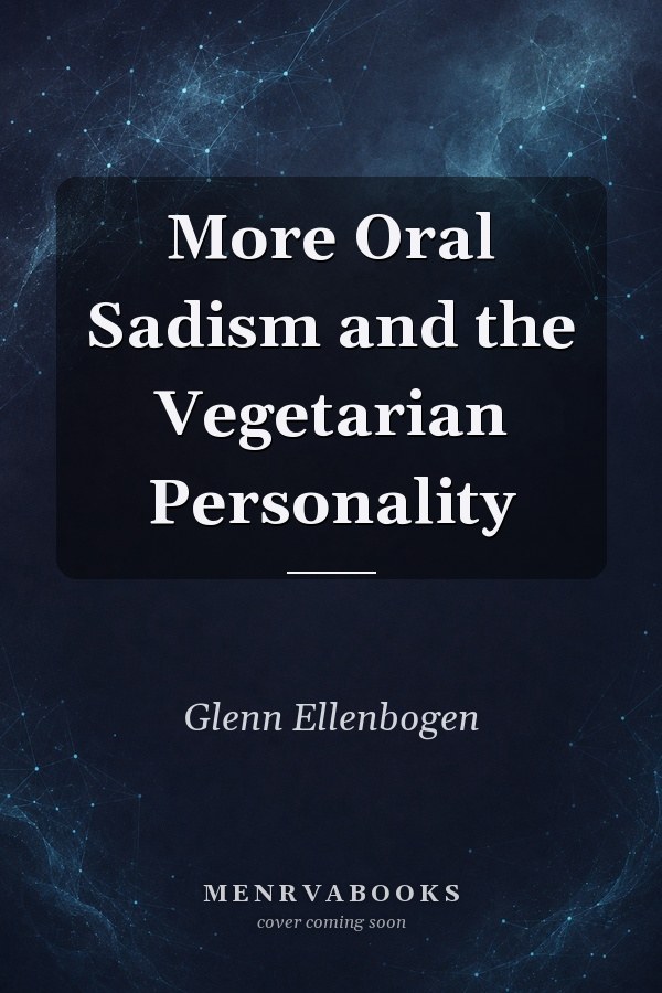 More Oral Sadism and the Vegetarian Personality