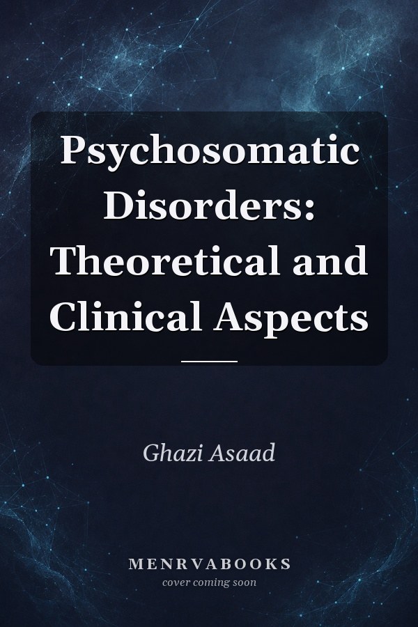 Psychosomatic Disorders: Theoretical and Clinical Aspects