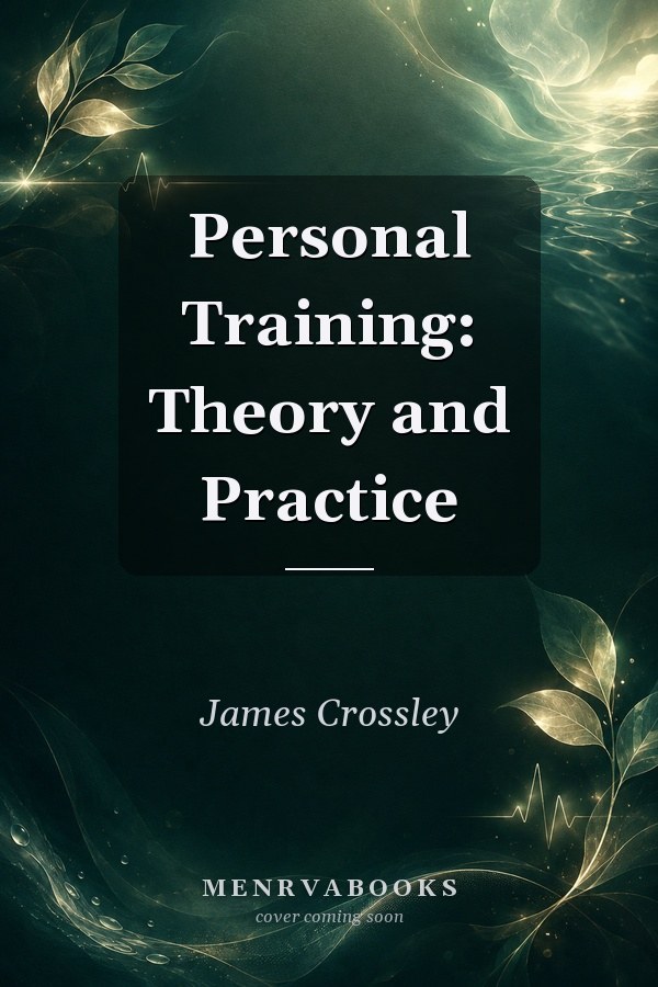 Personal Training: Theory and Practice