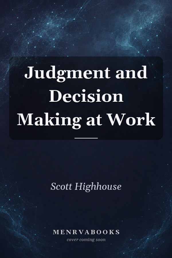 Judgment and Decision Making at Work