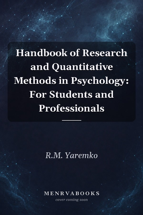 Handbook of Research and Quantitative Methods in Psychology: For Students and Professionals
