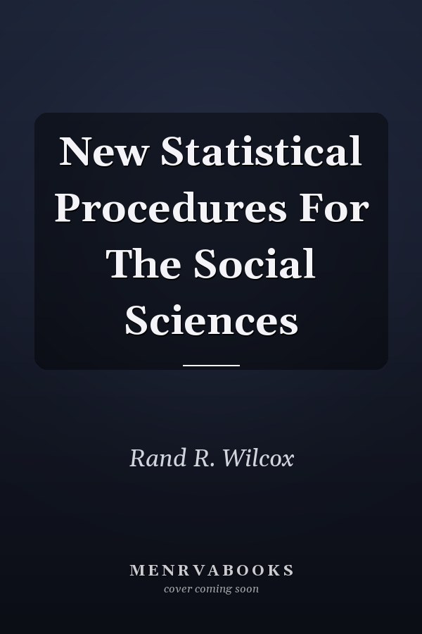 New Statistical Procedures For The Social Sciences