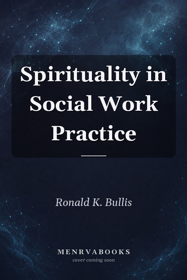 Spirituality in Social Work Practice